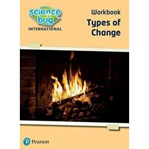 Science Bug: Types of change Workbook, Paperback - Debbie Eccles imagine