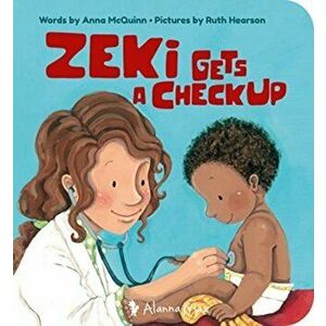 Zeki Gets A Checkup, Paperback - Anna Mcquinn imagine