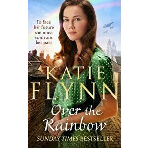 Over the Rainbow. The brand new heartwarming romance from the Sunday Times bestselling author, Hardback - Katie Flynn imagine