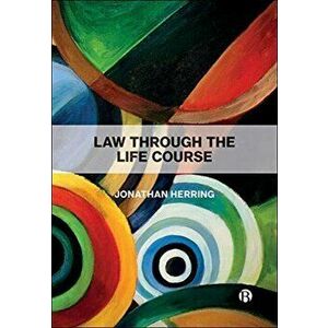 Law Through the Life Course, Paperback - Jonathan Herring imagine