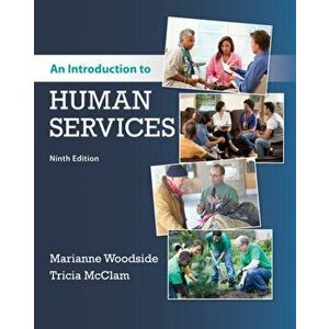 Introduction to Human Services, Paperback - Marianne Woodside imagine
