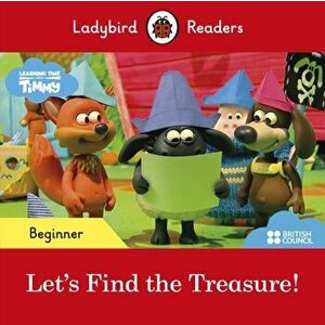 Ladybird Readers Beginner Level - Timmy Time: Let's Find the Treasure! (ELT Graded Reader), Paperback - Ladybird imagine