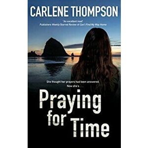 Praying for Time, Hardback - Carlene Thompson imagine