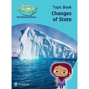 Science Bug: Changes of state Topic Book, Paperback - Debbie Eccles imagine