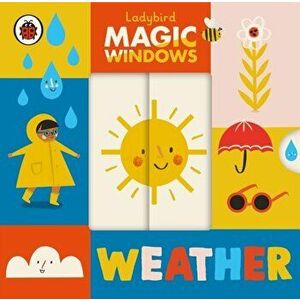 Magic Windows: Weather, Board book - Ladybird imagine