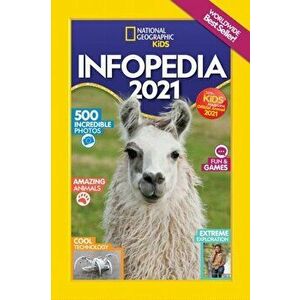 Infopedia 2021, Paperback - National Geographic Kids imagine