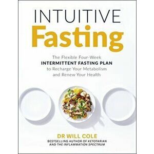 Intuitive Fasting. The New York Times Bestseller, Paperback - Dr Will Cole imagine