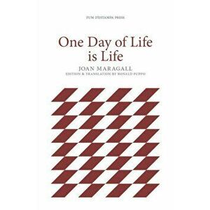 One Day of Life is Life, Paperback - Joan Maragall imagine