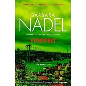 Forfeit (Ikmen Mystery 23), Hardback - Barbara Nadel imagine