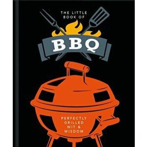 Little Book of BBQ. Get fired up, it's grilling time!, Hardback - Orange Hippo! imagine
