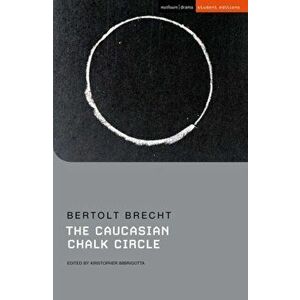 Caucasian Chalk Circle, Paperback - Bertolt Brecht imagine
