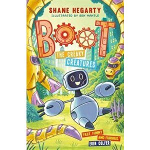 BOOT: The Creaky Creatures. Book 3, Paperback - Shane Hegarty imagine
