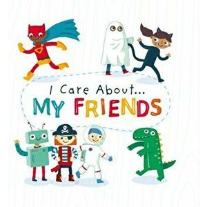 I Care About: My Friends, Paperback - Liz Lennon imagine