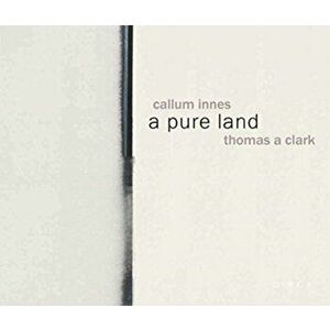 Callum Innes - a pure land, Hardback - Thomas A Clarke imagine