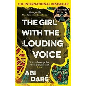 Girl with the Louding Voice. Shortlisted for the 2020 British Book Awards Debut of the Year, Paperback - Abi Dare imagine