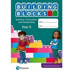 iPrimary Building Blocks: Spelling, Punctuation, Grammar and Handwriting Year 5, Paperback - Hannah Hirst-Dunton imagine