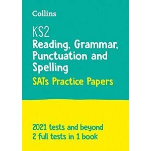KS2 English Reading, Grammar, Punctuation and Spelling SATs Practice Papers. For the 2021 Tests, Paperback - Collins Ks2 imagine