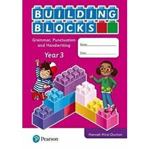 iPrimary Building Blocks: Spelling, Punctuation, Grammar and Handwriting Year 3, Paperback - Hannah Hirst-Dunton imagine