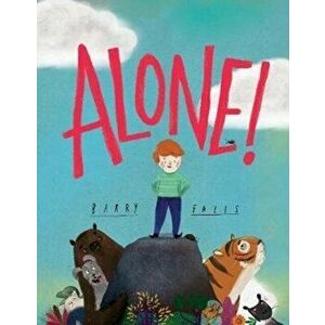 Alone!, Paperback - Barry Falls imagine