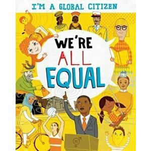 I'm a Global Citizen: We're All Equal, Paperback - Georgia Amson-Bradshaw imagine