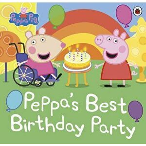 Peppa Pig: Peppa's Best Birthday Party, Paperback - Peppa Pig imagine