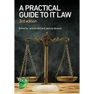 Practical Guide to IT Law, Paperback - Jennifer Pierce imagine