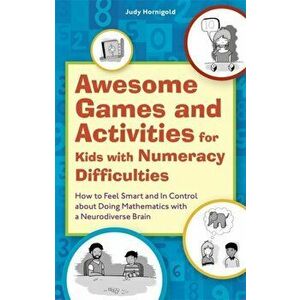 Awesome Games and Activities for Kids with Numeracy Difficulties, Paperback - Judy Hornigold imagine