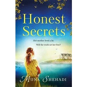 Honest Secrets. A thrilling tale of explosive family secrets, you won't want to put down!, Paperback - Muna Shehadi imagine