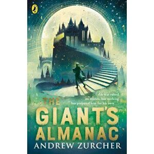 Giant's Almanac, Paperback - Andrew Zurcher imagine