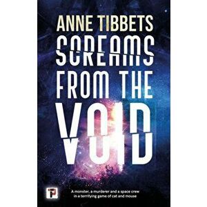 Screams from the Void, Paperback - Anne Tibbets imagine