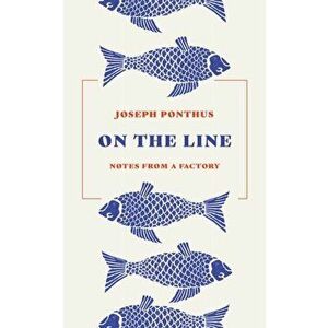 On the Line, Hardback - Joseph Ponthus imagine