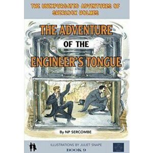 Adventure of the Engineer's Tongue, Hardback - Np Sercombe imagine