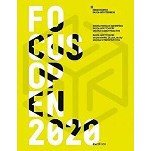 Focus Open 2020. Baden-Wurttemberg International Design Award and Mia Seeger Prize 2020, Paperback - Design Center Baden-Wuerttemberg imagine