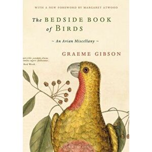 Bedside Book of Birds, Hardback - Graeme Gibson imagine