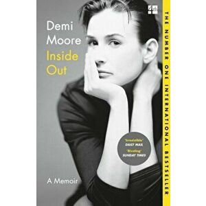 Inside Out. A Memoir, Paperback - Demi Moore imagine
