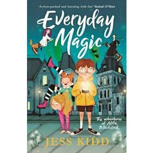 Everyday Magic. The Adventures of Alfie Blackstack, Paperback - Jess Kidd imagine