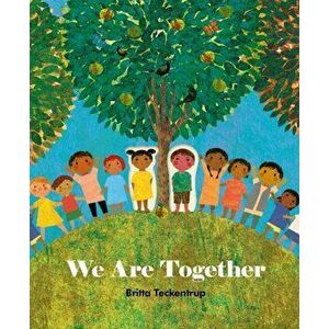 We Are Together, Paperback - Britta Teckentrup imagine