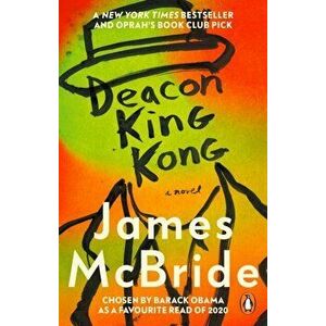 Deacon King Kong. CHOSEN BY BARACK OBAMA AS A FAVOURITE READ, Paperback - James Mcbride imagine