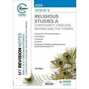 My Revision Notes: AQA GCSE (9-1) Religious Studies Specification A Christianity, Hinduism, Sikhism and the Religious, Philosophical and Ethical Theme imagine