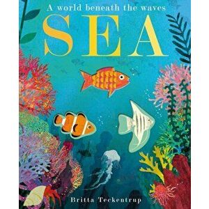 Sea. A World Beneath the Waves, Board book - Patricia Hegarty imagine