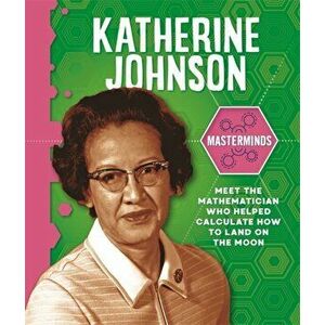 Katherine Johnson, Paperback - Izzi Howell imagine
