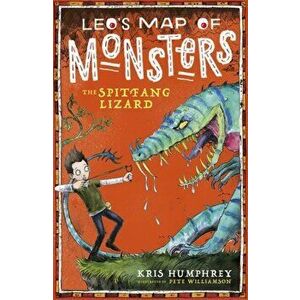Leo's Map of Monsters: The Spitfang Lizard, Paperback - Kris Humphrey imagine