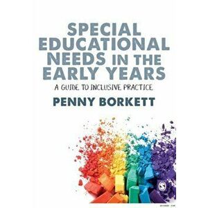 Special Educational Needs in the Early Years. A Guide to Inclusive Practice, Paperback - Penny Borkett imagine
