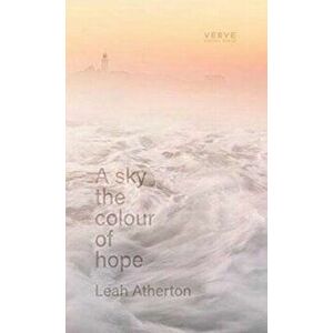sky the colour of hope, Paperback - Leah Atherton imagine