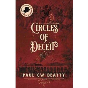 Circles of Deceit, Paperback - Paul Cw Beatty imagine