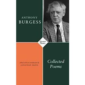 Collected Poems, Paperback - Anthony Burgess imagine