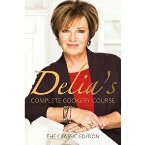 Delia's Complete Cookery Course, Hardback - Delia Smith imagine
