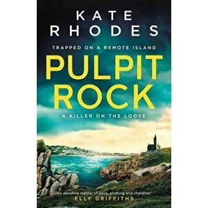 Pulpit Rock. A Locked-Island Mystery: 4, Paperback - Kate Rhodes imagine
