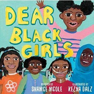 Dear Black Girls, Hardback - Shanice Nicole imagine