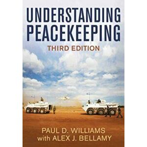 Understanding Peacekeeping, Paperback - Alex J. Bellamy imagine